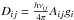 \hbox{$D_{ij}=\frac{h\nu_{ij}}{4\pi}A_{ij}g_i$}