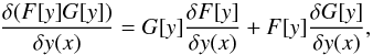 \appendix \setcounter{section}{2} \begin{equation} \frac{\delta (F[y]G[y]) }{\delta y(x)} = G[y]\frac{\delta F[y] }{\delta y(x)} + F[y]\frac{\delta G[y] }{\delta y(x)} , \end{equation}