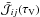 \hbox{${\bar{\mathcal{J}}}_{ij}({\tau }_\mathrm{V})$}
