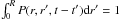 \hbox{$\int_0^R P(r,r',t-t') {\rm d}r' =1$}