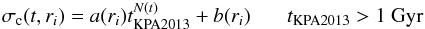 \begin{equation} \sigma_{\rm c}(t,r_{i}) = a(r_{i}) t_{\rm KPA2013}^{N(t)} + b(r_{i}) \ \ \ \ \ \ \ t_{\rm KPA2013}> {\rm 1~Gyr} \label{eq:new_sigma} \end{equation}