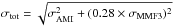 \hbox{$\sigma_{\rm tot} = \sqrt{\sigma_{\rm AMI}^{2}+(0.28 \times \sigma_{\rm MMF3})^{2}}$}