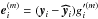\hbox{$\vec{e}^{(m)}_i =(\vec{y}_i - \vec{\widehat {y}}_i) g'^{(m)}_i$}