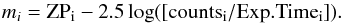 \begin{equation} m_i = \mathrm{ZP_i} - 2.5 \log([\mathrm{counts_i}/\mathrm{Exp.Time_i}]). \end{equation}