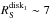 \hbox{$R^{\rm disk_{1}}_{\rm S}\sim 7$}