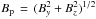 \hbox{$B_{\rm p} \, = \,(B_y^2 + B_z^2)^{1/2}$}