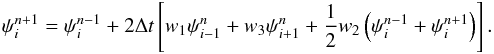 \begin{eqnarray} \label{eq:duforFrankel} \psi_i^{n+1}=\psi_i^{n-1}+2\Delta t \left[w_1 \psi_{i-1}^n+w_3 \psi_{i+1}^n+\frac{1}{2}w_2\left( \psi_i^{n-1}+\psi_i^{n+1}\right)\right] . \end{eqnarray}