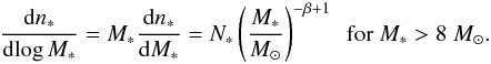 \hbox{$\int_{20~M_\sun}^\infty ({\rm d}n_*/{\rm d}M_*) {\rm d}M_* \gg 1.$}