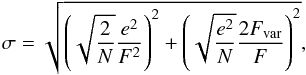 \begin{equation} \sigma = \sqrt{\left( \sqrt{\frac{2}{N} }\frac{e^2}{F^2} \right)^2 + \left( \sqrt{\frac{e^2}{N}}\frac{2 F_{\rm var}}{F} \right)^2 }, \end{equation}