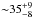 \hbox{${\sim}35^{+9}_{-8}$}
