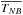\hbox{$\overline{T_{NB}}$}