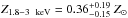 \hbox{$Z_{1.8{-}3~{\rm~keV}} = 0.36_{-0.15}^{+0.19}~Z_\odot$}