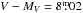 \hbox{$V-M_V =8\fm02$}