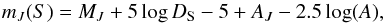 \begin{equation} m_\magJ(S) = M_\magJ + 5\log\DS -5 + A_\magJ - 2.5\log(A)\v \end{equation}