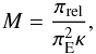 \begin{equation} \ML = \frac{\pirel}{\piE^2\kappa}\v \label{eq:MqLePara} \end{equation}