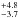 \hbox{$^{+4.8}_{-3.7}$}