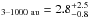 \hbox{$_{\text{3--1000}~\mathrm{au}} =2.8 ^{+2.5}_{-0.8}$}