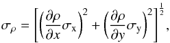 \begin{equation} \label{eq:ang_sep} \sigma_\rho = \Bigg[\bigg(\frac{\partial \rho}{\partial x}\sigma_\mathrm{x}\bigg)^2+\bigg(\frac{\partial \rho}{\partial y}\sigma_\mathrm{y}\bigg)^2\Bigg]^{\frac{1}{2}}, \end{equation}