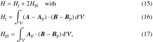 \begin{eqnarray} \label{eq:HrelDecomp2}&&H = \Hj + 2\Hpj \quad \text{with} \\ \label{eq:defHj}&&\Hj = \int_{\vol} (\vA - \vAp) \cdot (\vB-\vBp) \dV \\ \label{eq:defHpj}&&\Hpj = \int_{\vol} \vAp \cdot (\vB-\vBp) \dV , \end{eqnarray}