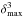 \hbox{$\delta^3_{\rm max}$}