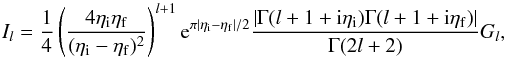 \begin{equation} I_{l}=\frac{1}{4}\left(\frac{4\eta_{\rm i}\eta_{\rm f}}{(\eta_{\rm i}-\eta_{\rm f})^{2}}\right)^{l+1} {\rm e}^{\pi\left|\eta_{\rm i}-\eta_{\rm f}\right|/2}\frac{\left|\Gamma(l+1+{\rm i}\eta_{\rm i})\Gamma(l+1+{\rm i}\eta_{\rm f})\right|}{\Gamma(2l+2)}G_{l}, \end{equation}