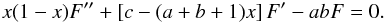 \begin{equation} x(1-x)F^{\prime\prime}+\left[c-(a+b+1)x\right]F^{\prime}-abF=0. \end{equation}