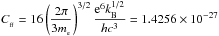 \hbox{$\displaystyle C_{_{\rm ff}}=16 \left(\frac{2 \pi}{3 m_{_{\rm e}}}\right)^{3/2} \frac{{\rm e}^{6} k_{\rm B}^{1/2}}{hc^{3}}=1.4256\times 10^{-27}$}
