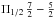 \hbox{$\Pi_{1/2}\, \frac{7}{2}-\frac{5}{2}$}