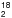 \hbox{$_{\sf 2}^{\sf 18}$}