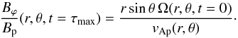 \begin{equation} \label{model_eq} \frac{B_\varphi}{B_{\rm p}}(r,\theta,t=\tau_{\rm max})=\frac{r\sin\theta \,\Omega(r,\theta,t=0)}{v_{\rm Ap}(r,\theta)}\cdot \end{equation}