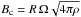 \hbox{$B_{\rm c} = R \, \Omega\sqrt{4\pi\rho}$}