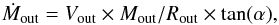 \begin{equation} \dot{M}_{\rm out}=V_{\rm out} \times M_{\rm out}/R_{\rm out} \times \tan(\alpha), \label{out-3} \end{equation}