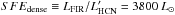 \hbox{$SFE_{\rm dense} \equiv L_{\rm FIR}/L'_{\rm HCN}=3800~L_{\odot}$}