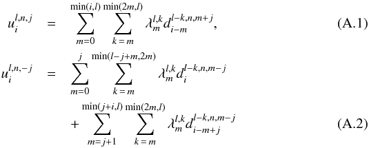 \appendix \setcounter{section}{1} \begin{eqnarray} \label{up}u_i^{l,n,j} & = & \sum\limits_{m=0}^{\min(i,l)} \sum\limits_{k\,=\,m}^{\min(2m,l)} \lambda_m^{l,k} d_{i-m}^{l-k,n,m+j} , \\ u_i^{l,n,-j} & = & \sum\limits_{m=0}^j \sum\limits_{k\,=\,m}^{\min(l-j+m,2m)} \lambda_m^{l,k} d_i^{l-k,n,m-j} \nonumber \\ \label{um}& & + \sum\limits_{m=j+1}^{\min(j+i,l)} \sum\limits_{k\,=\,m}^{\min(2m,l)} \lambda_m^{l,k} d_{i-m+j}^{l-k,n,m-j} \end{eqnarray}