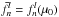 \hbox{$\bar{f}_n^l = f_n^l(\mu_0)$}