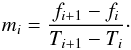 \appendix \setcounter{section}{3} \begin{equation} m_i = \frac{f_{i+1} - f_i}{T_{i+1} - T_i}\cdot \end{equation}