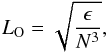 \begin{equation} L_{\rm O} = \sqrt{\frac{\epsilon}{N^3}}, \end{equation}