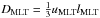 \hbox{$D_\mathrm{MLT} = \frac{1}{3} u_\mathrm{MLT} l_\mathrm{MLT}$}