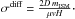 \hbox{$\sigma^{\text{diff}} = \frac{2 D \, m_{\text{ISM}}}{\mu v H}\cdot$}
