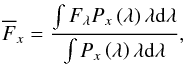 \appendix \setcounter{section}{1} \begin{eqnarray} \label{convolucion} \overline{F}_{x} =\frac{ \int F_{\lambda}P_{x}\left(\lambda\right)\lambda \mathrm{d}\lambda }{\int P_{x}\left(\lambda\right)\lambda \mathrm{d}\lambda}, \end{eqnarray}