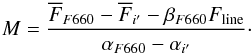 \appendix \setcounter{section}{1} \begin{eqnarray} M=\frac{\overline{F}_{F660}-\overline{F}_{i'}-\beta_{F660}F_{\mathrm{line}}}{\alpha_{F660}-\alpha_{i'}}\cdot \end{eqnarray}