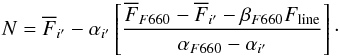 \appendix \setcounter{section}{1} \begin{eqnarray} N=\overline{F}_{i'}-\alpha_{i'}\left[\frac{\overline{F}_{F660}-\overline{F}_{i'}-\beta_{F660}F_{\mathrm{line}}}{\alpha_{F660}-\alpha_{i'}}\right]\cdot \end{eqnarray}