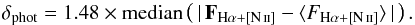 \begin{eqnarray} \delta_{\mathrm{phot}}=1.48\times \mathrm{median}\left( \, |\,\mathbf{F}_{\mathrm{H}\alpha + \mathrm{[\ion{N}{ii}]}} - \langle F_{\mathrm{H}\alpha + \mathrm{[\ion{N}{ii}]}}\rangle\,|\, \right). \end{eqnarray}