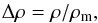 \begin{equation} \Delta\rho = \rho/\rho_{\mathrm{m}}, \end{equation}