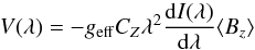 \begin{equation} V(\lambda) = -g_{\rm eff} C_Z \lambda^2 \frac{{\rm d}I(\lambda)}{{\rm d}\lambda} \bz \end{equation}
