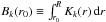 \hbox{$B_k(r_0)\equiv\int_{r_0}^R K_k(r)\,\hbox{d}r$}