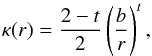 \begin{equation} \label{eq:kappa-r} \kappa(r) = \frac{2 - t}{2} \left(\frac{b}{r}\right)^{t} , \end{equation}