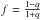 \hbox{$f = \frac{1-q}{1+q}$}