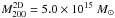 \hbox{$M_{200}^{\rm 2D} = 5.0 \times 10^{15} \ M_\odot$}