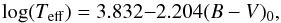 \begin{equation} \label{4b} \log(T_{\rm eff})=3.832{-}2.204(B-V)_0, \end{equation}